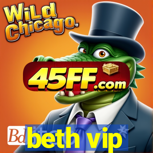 beth vip